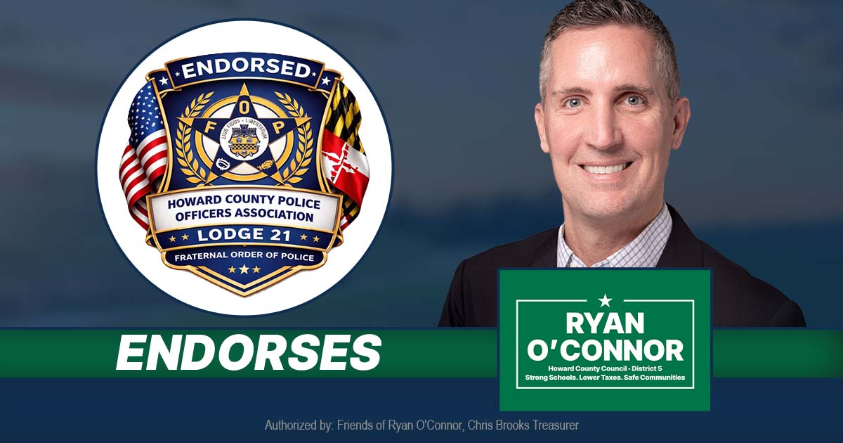 Ryan O’Connor Endorsed By Howard County Fraternal Order of Police